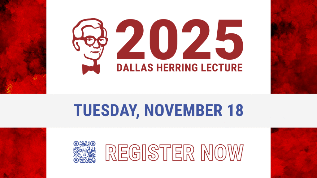 2025 Dallas Herring Lecture: Tuesday, November 18: Register Now (with QR code)